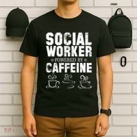 Social Worker Powered By Caffeine T-Shirt thumb 6