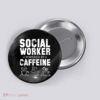 Social Worker Powered By Caffeine Button thumb 0