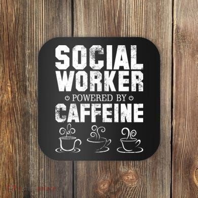 Social Worker Powered By Caffeine Coaster