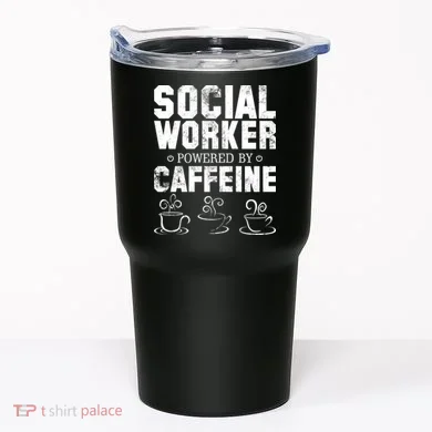 Social Worker Powered By Caffeine Tumbler