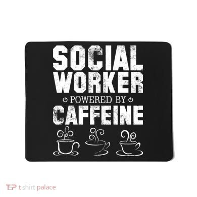 Social Worker Powered By Caffeine Mousepad