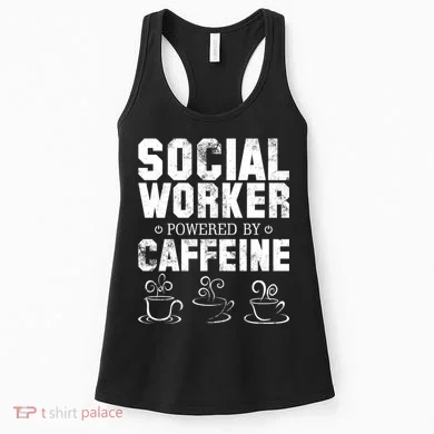Social Worker Powered By Caffeine Women's Tank Top