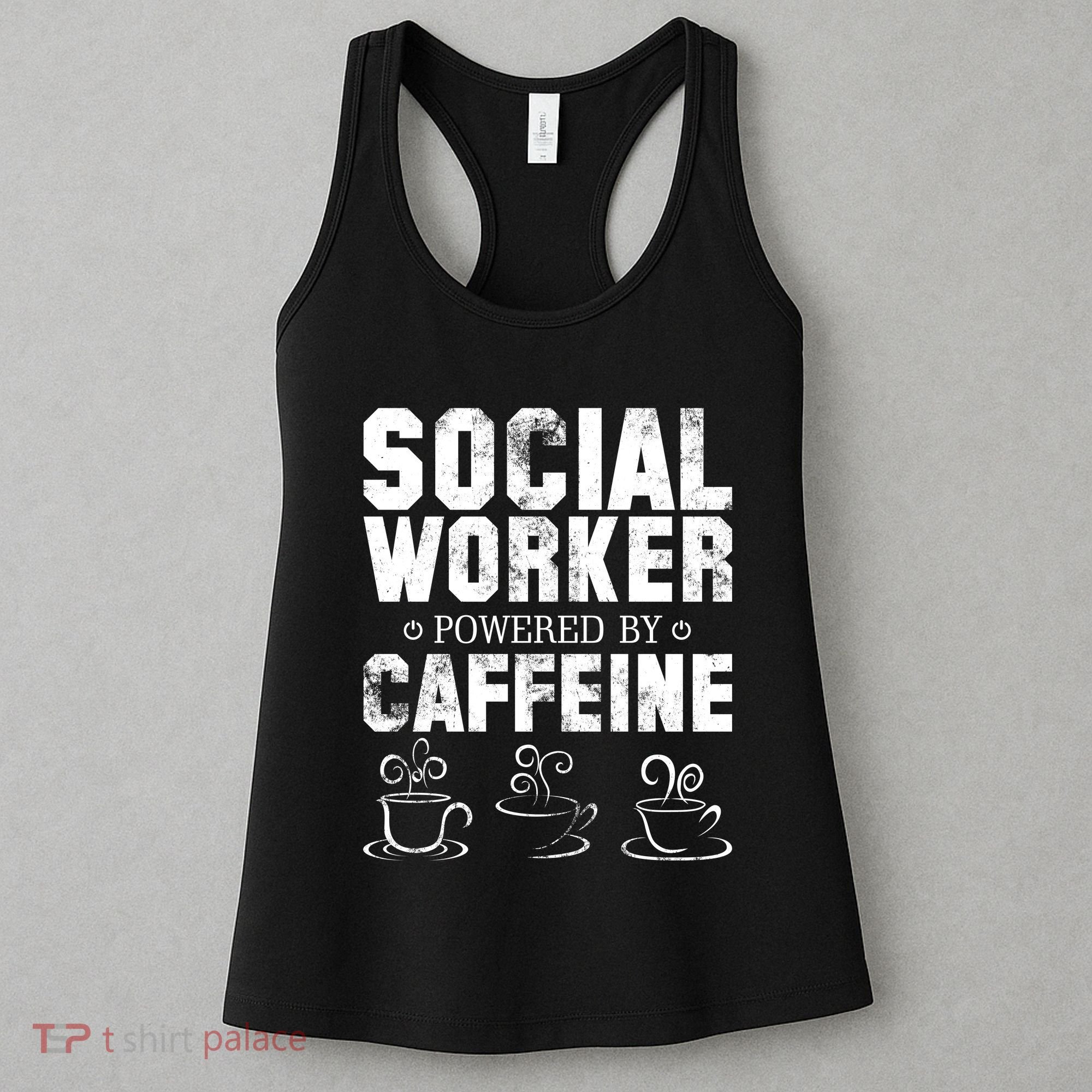 Social Worker Powered By Caffeine Women's Tank Top
