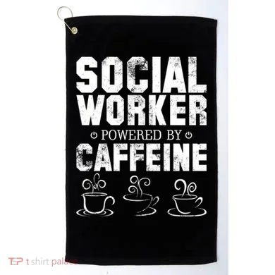 Social Worker Powered By Caffeine Golf Towel