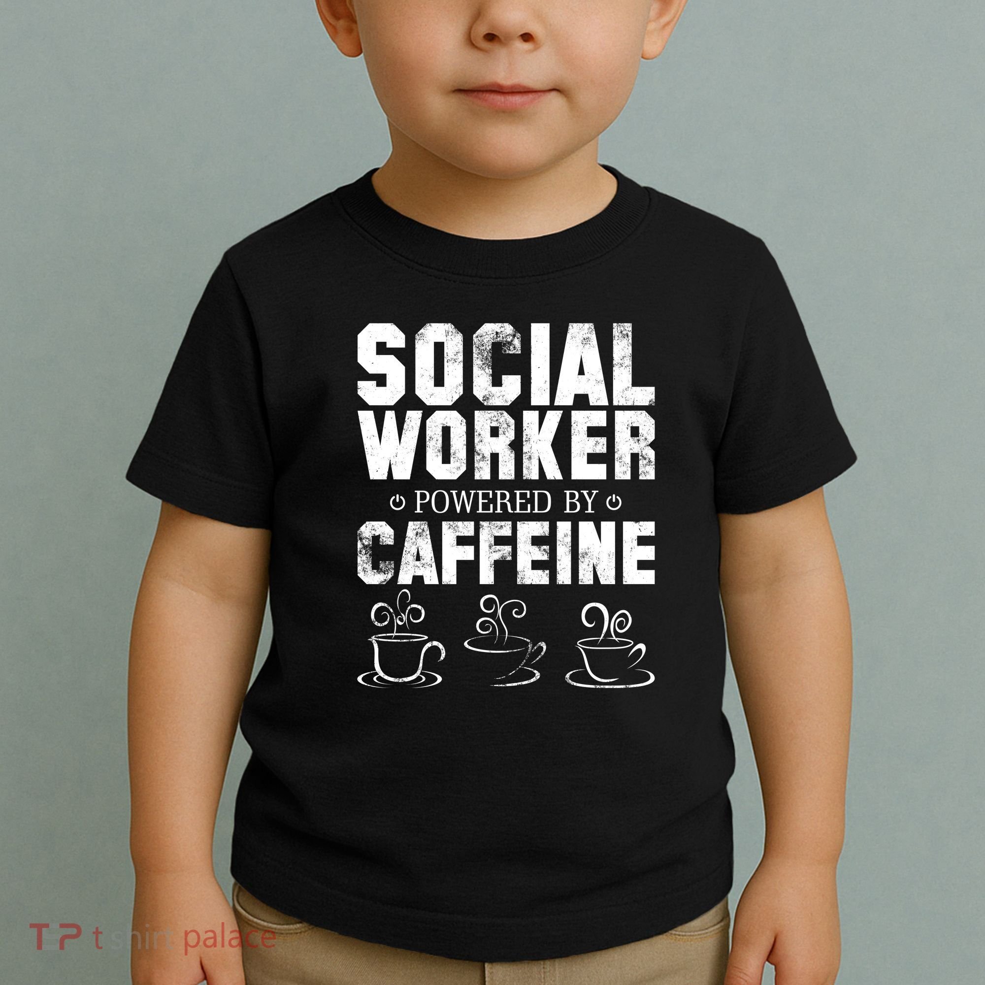 Social Worker Powered By Caffeine Toddler T-Shirt