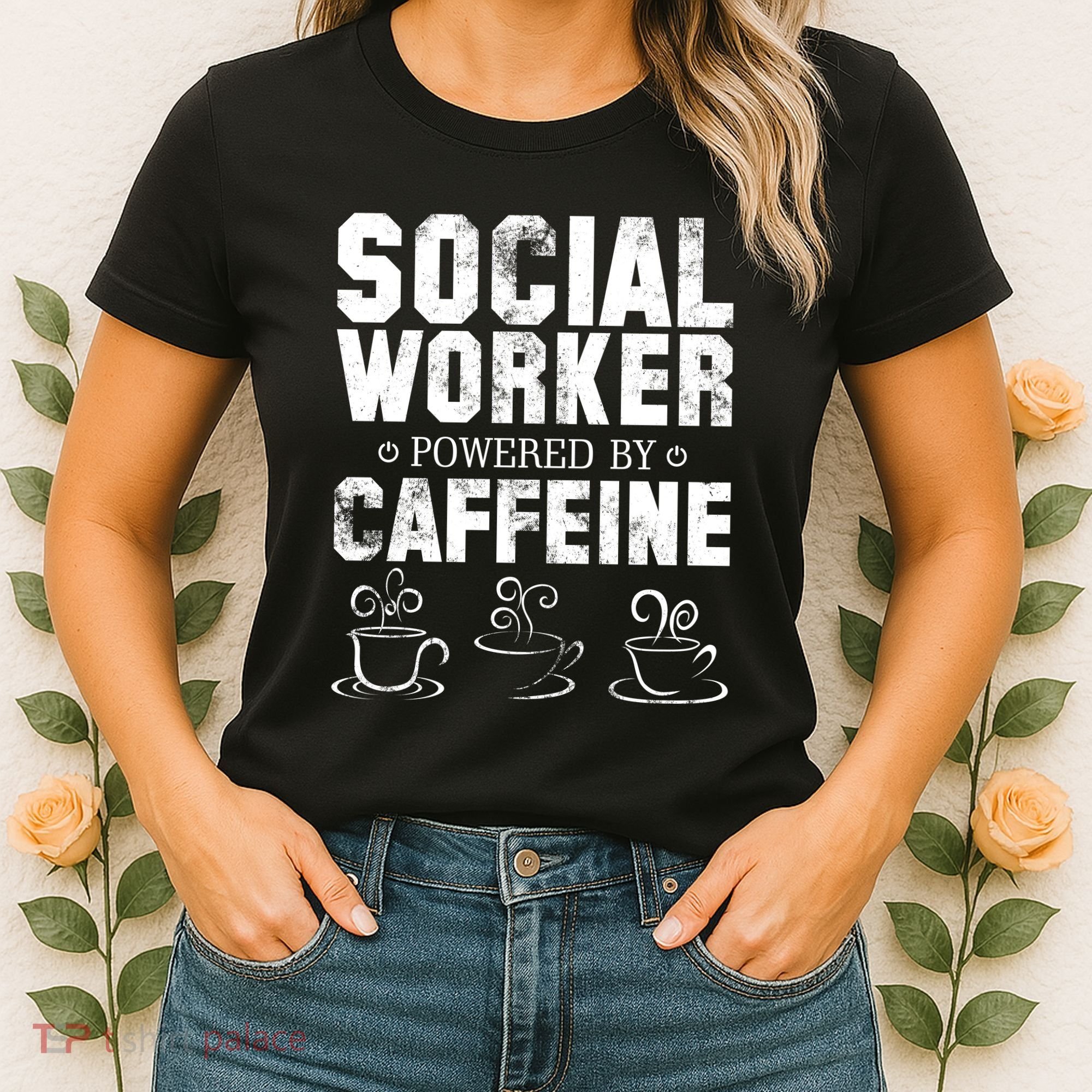 Social Worker Powered By Caffeine Women's T-Shirt