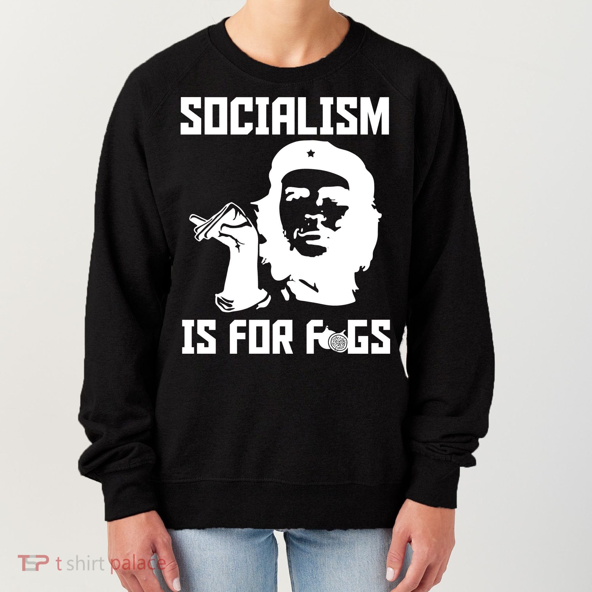 Socialism Is For Figs Women's Sweatshirt
