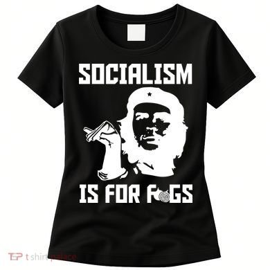 Socialism Is For Figs Women's T-Shirt