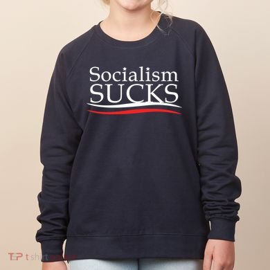 Socialism Sucks Women's Sweatshirt