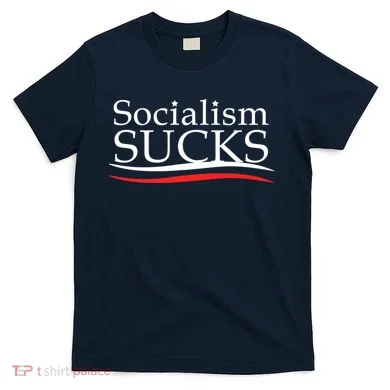 Socialism Sucks T-Shirt