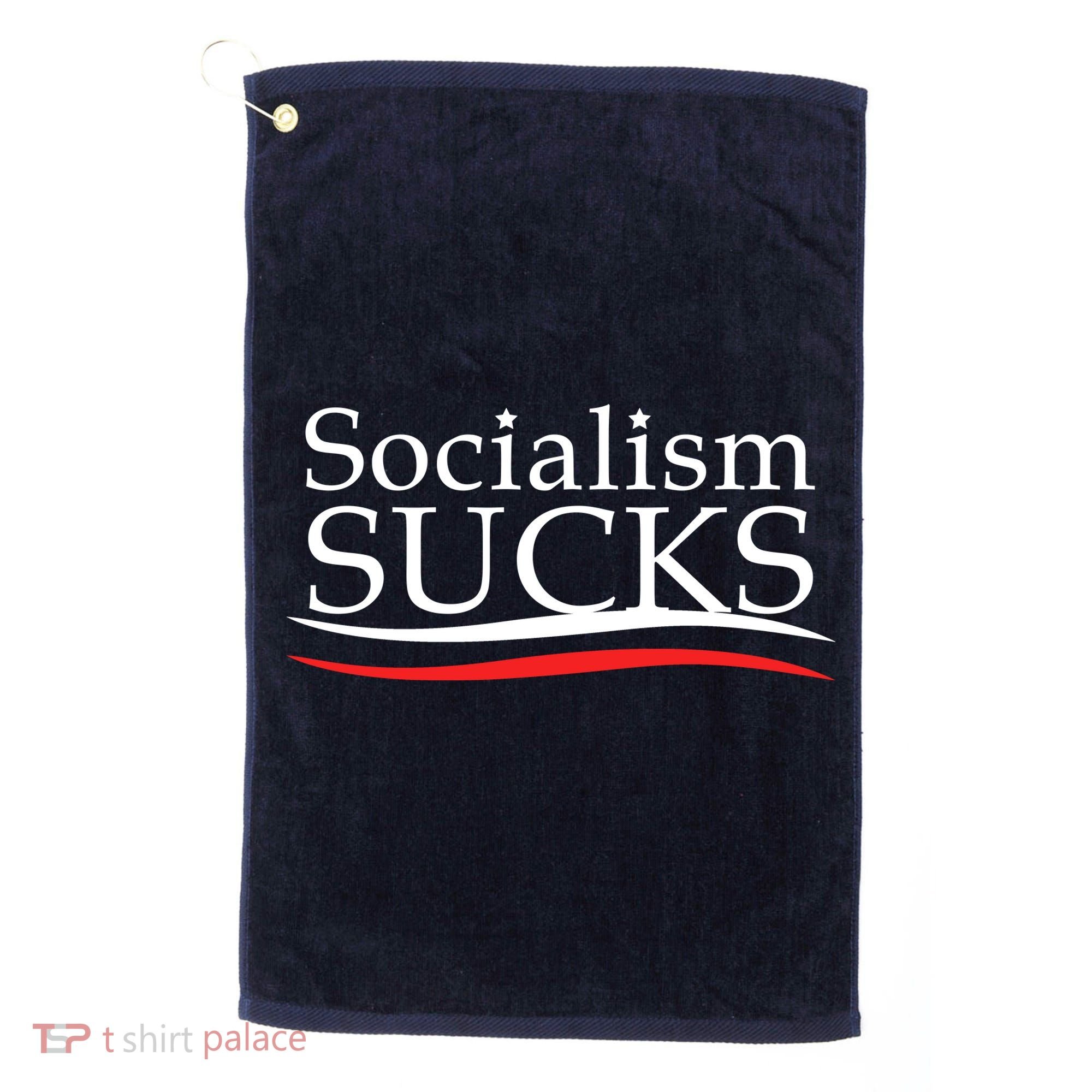 Socialism Sucks Golf Towel