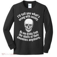Society No One Drinks From Skulls Of Their Enemies Kids Long Sleeve Shirt thumb 0