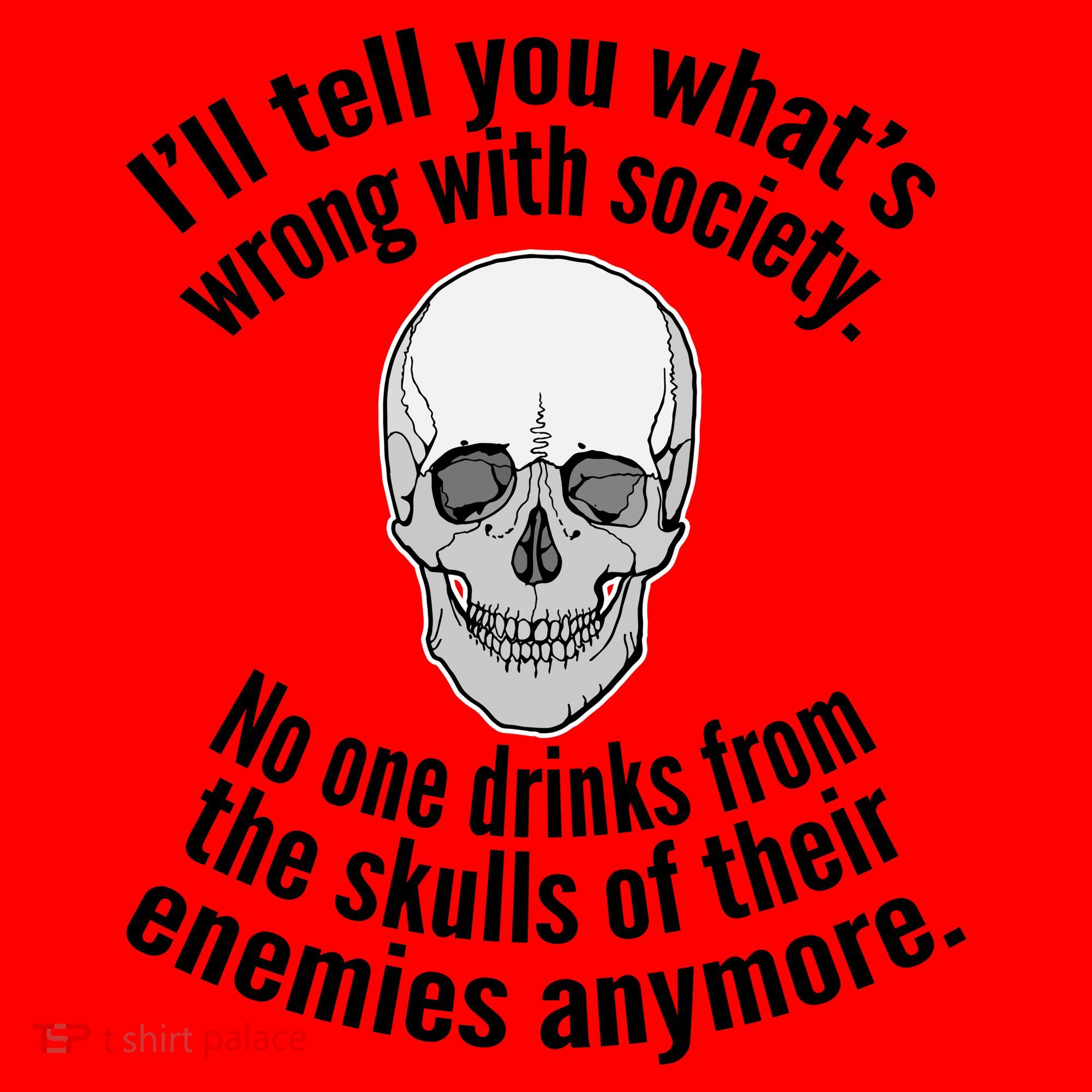 Society No One Drinks From Skulls Of Their Enemies Santa Hat