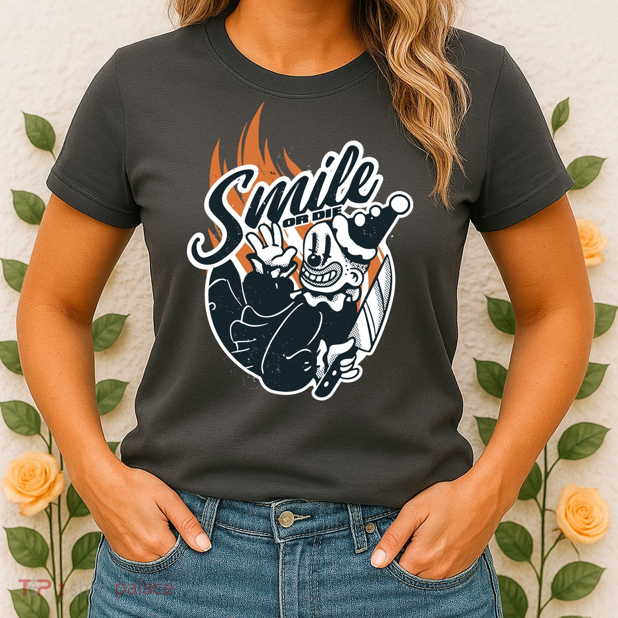 Smile Or Die Scary Clown Halloween Women's T-Shirt