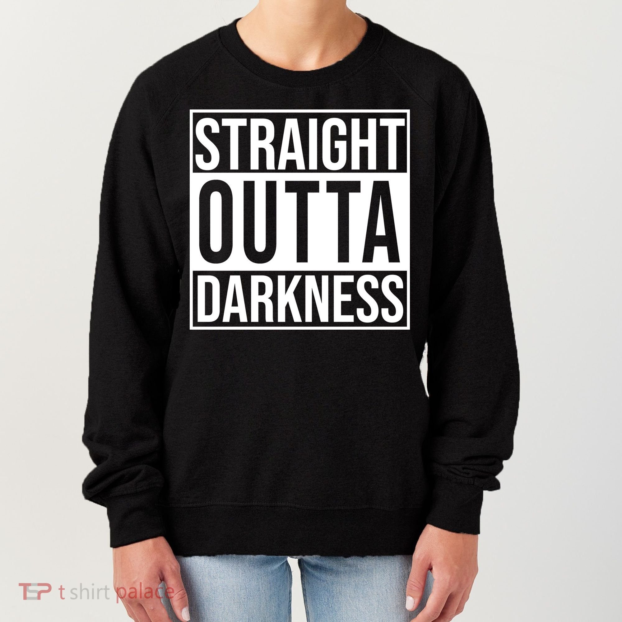 Straight Outta Darkness Women's Sweatshirt