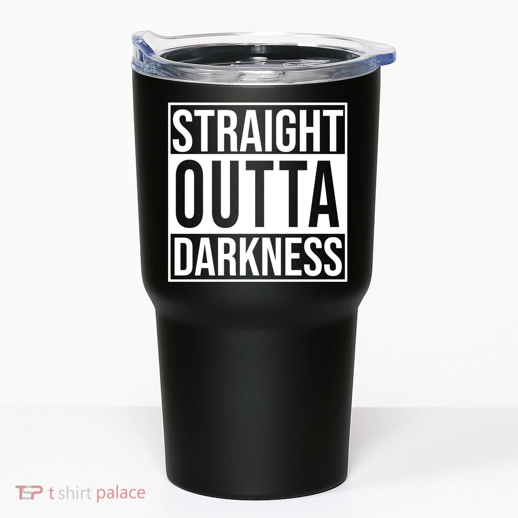 Straight Outta Darkness Tumbler