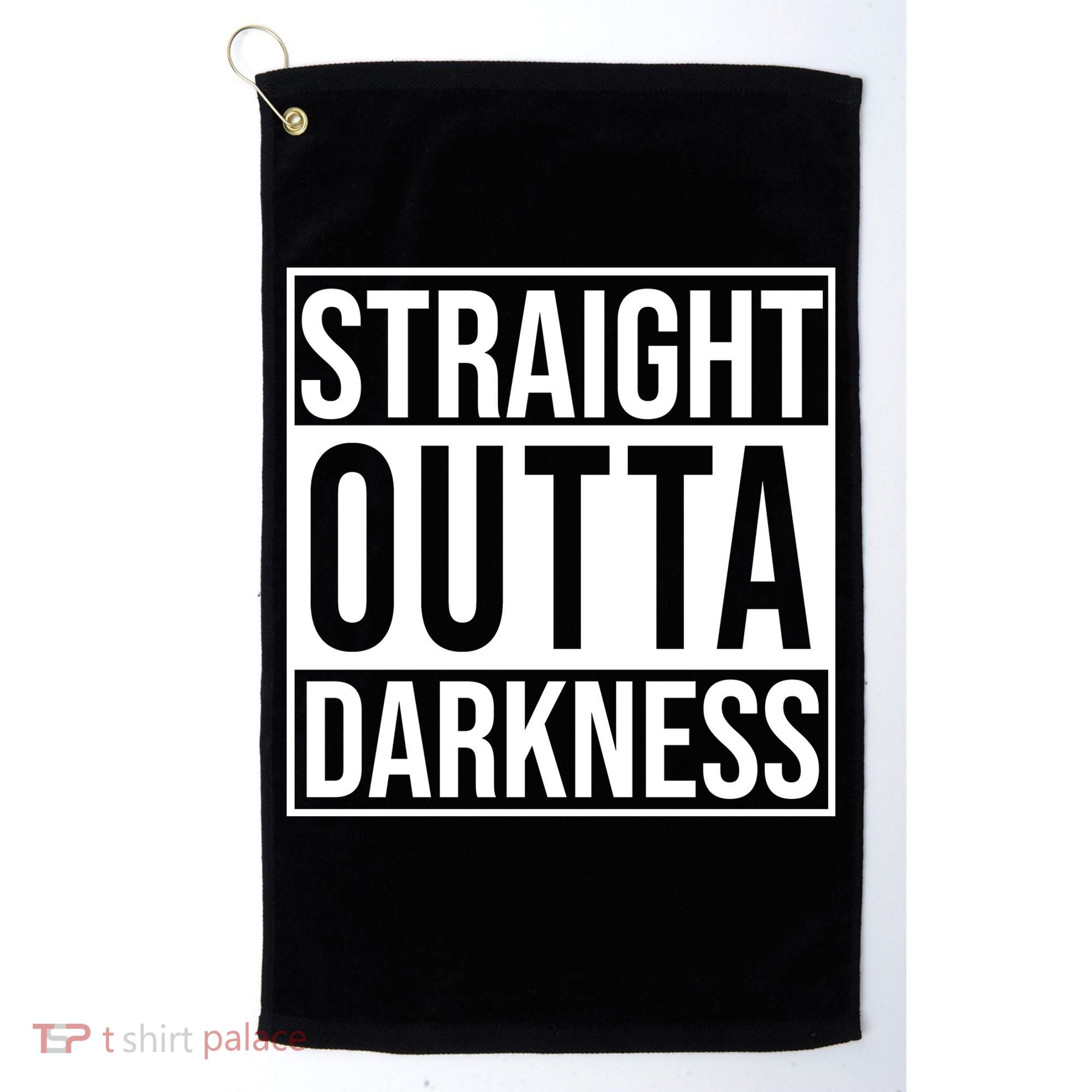 Straight Outta Darkness Golf Towel