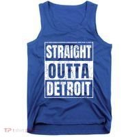 Straight Outta Detroit Michigan Great Gift Tank Top thumb 0