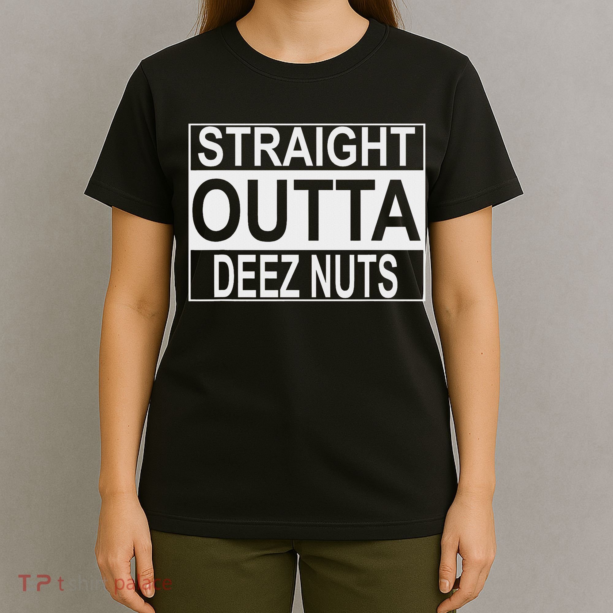 Straight Outta Deez Nuts Funny Meme T-Shirt