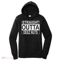 Straight Outta Deez Nuts Funny Meme Women's Hoodie thumb 0