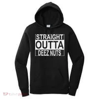 Straight Outta Deez Nuts Funny Meme Women's Hoodie thumb 0