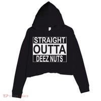 Straight Outta Deez Nuts Funny Meme Crop Fleece Hoodie thumb 0