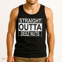 Straight Outta Deez Nuts Funny Meme Tank Top thumb 3