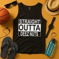 Straight Outta Deez Nuts Funny Meme Tank Top thumb 4