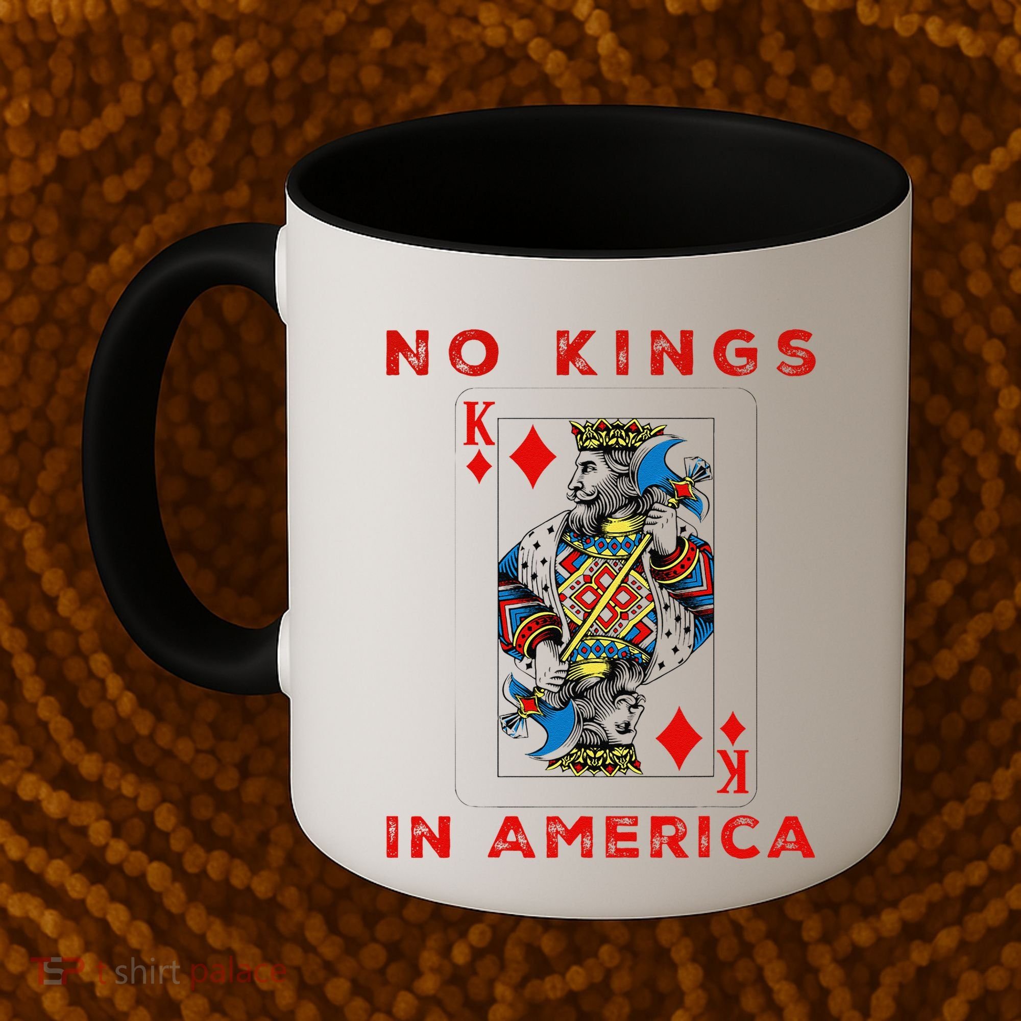 Save Our Democracy No Kings In America Statement Coffee Mug