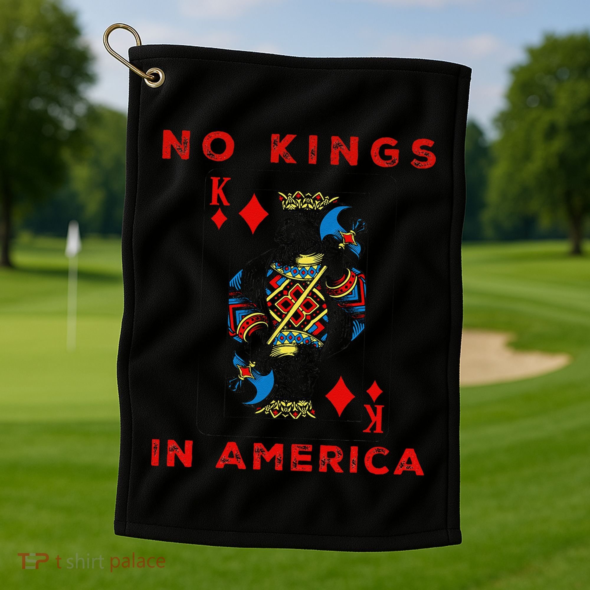 Save Our Democracy No Kings In America Statement Golf Towel