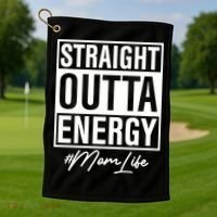 Straight Outta Energy Mom Life Cool Gift Golf Towel thumb 1
