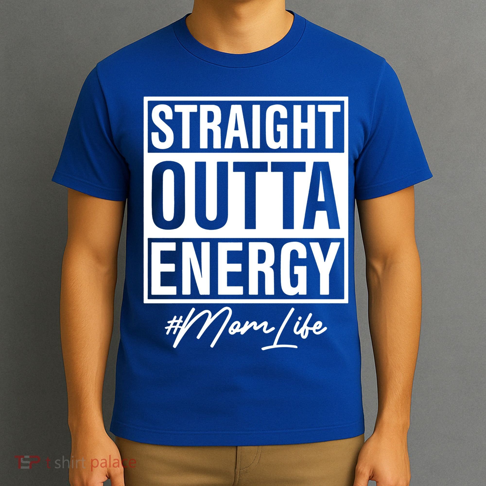 Straight Outta Energy Mom Life Cool Gift T-Shirt