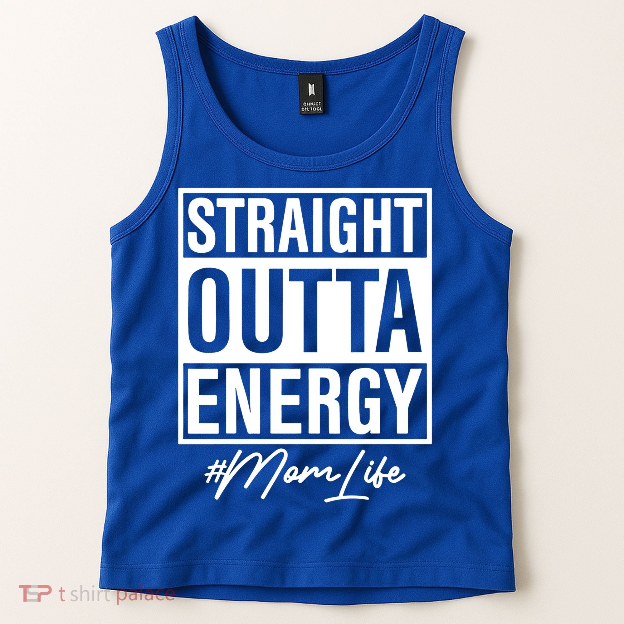 Straight Outta Energy Mom Life Cool Gift Tank Top