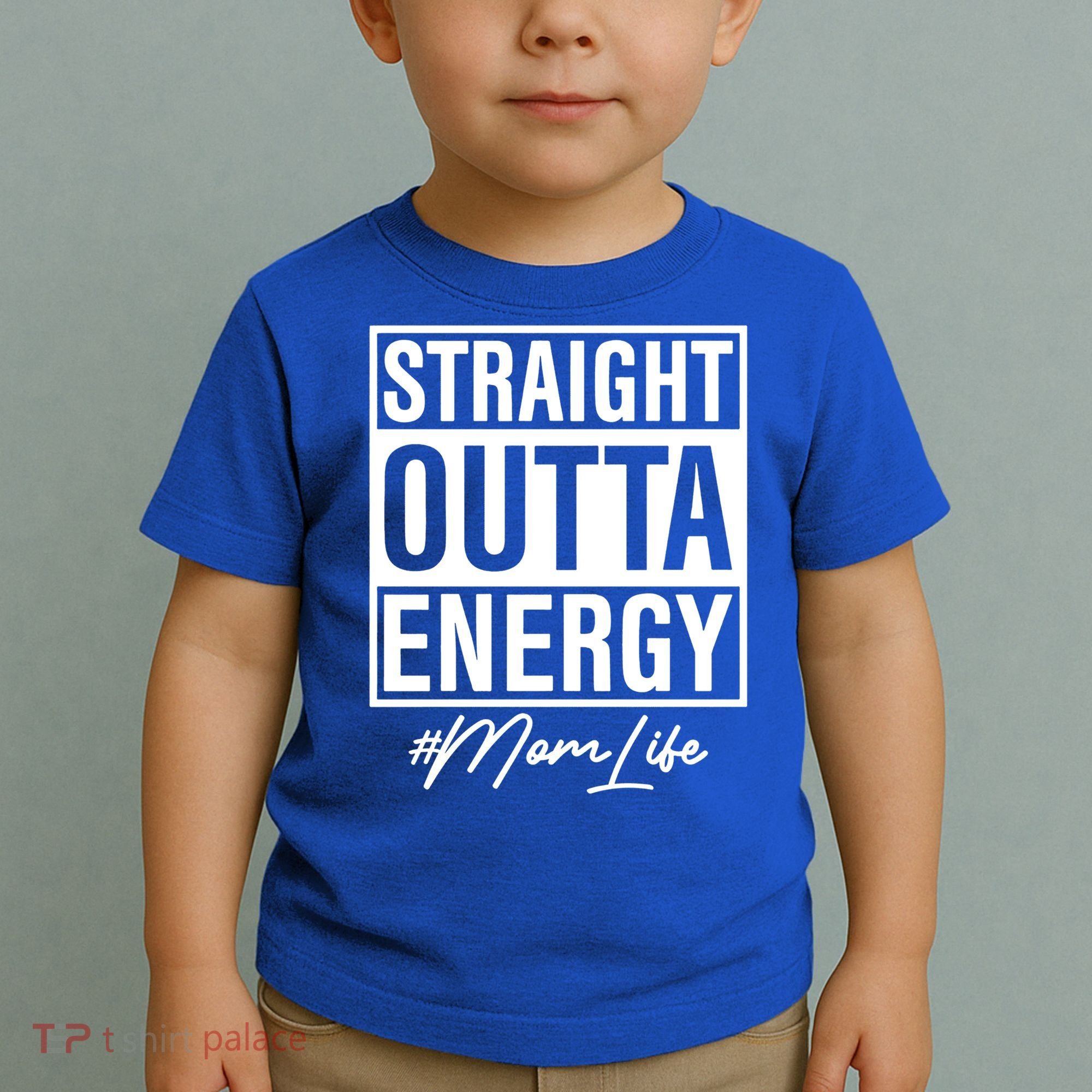 Straight Outta Energy Mom Life Cool Gift Toddler T-Shirt