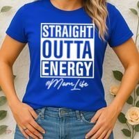 Straight Outta Energy Mom Life Cool Gift Women's T-Shirt thumb 2