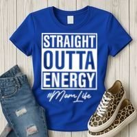 Straight Outta Energy Mom Life Cool Gift Women's T-Shirt thumb 3