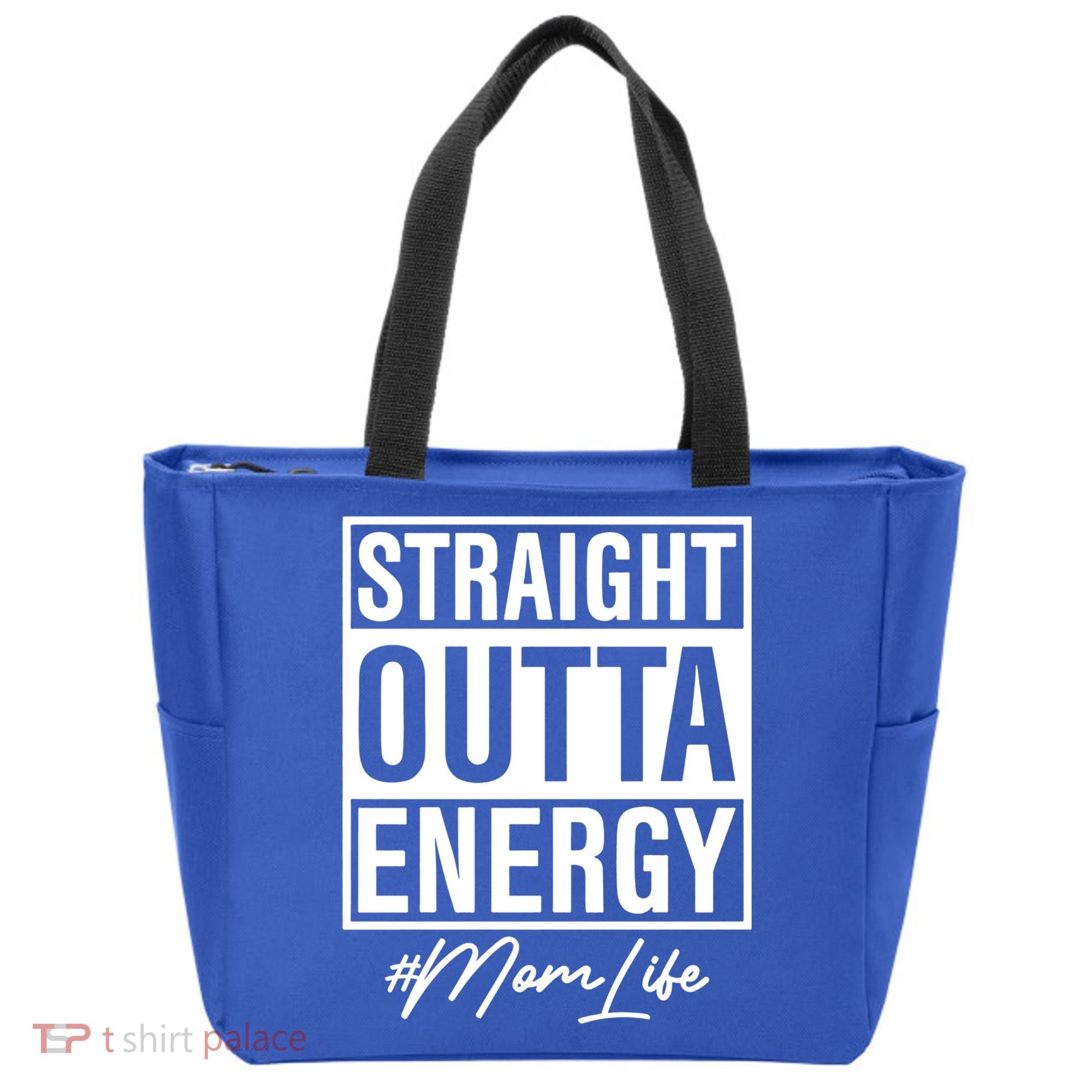 Straight Outta Energy Mom Life Cool Gift Tote Bag