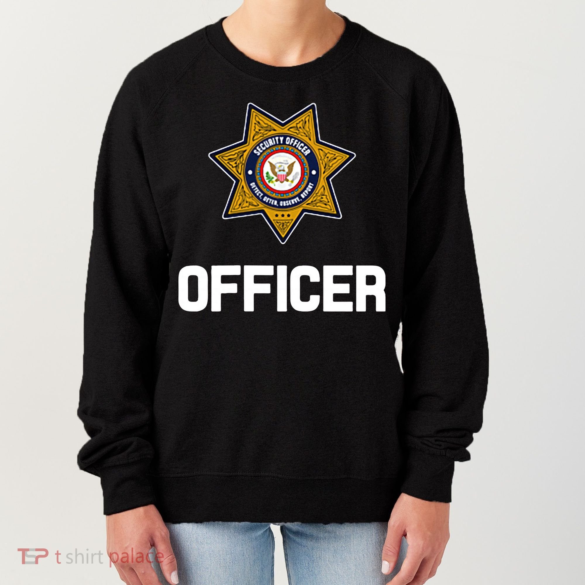 Security Officer Enforcement Badge Police Guards Duty Women's Sweatshirt