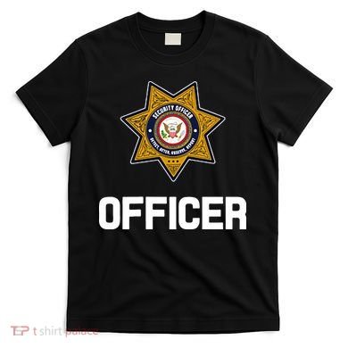Security Officer Enforcement Badge Police Guards Duty T-Shirt