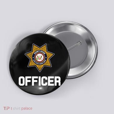 Security Officer Enforcement Badge Police Guards Duty Button