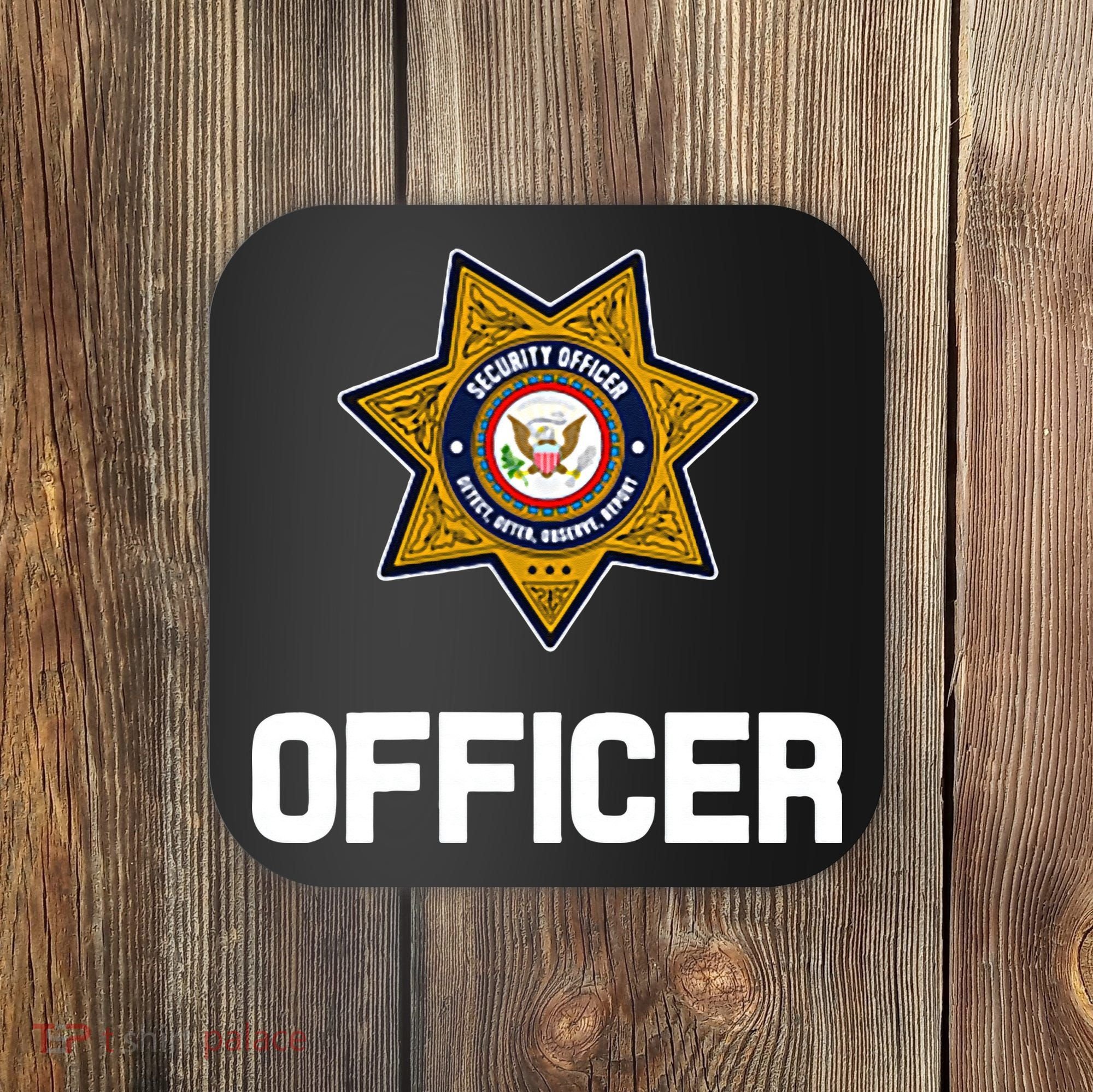 Security Officer Enforcement Badge Police Guards Duty Coaster