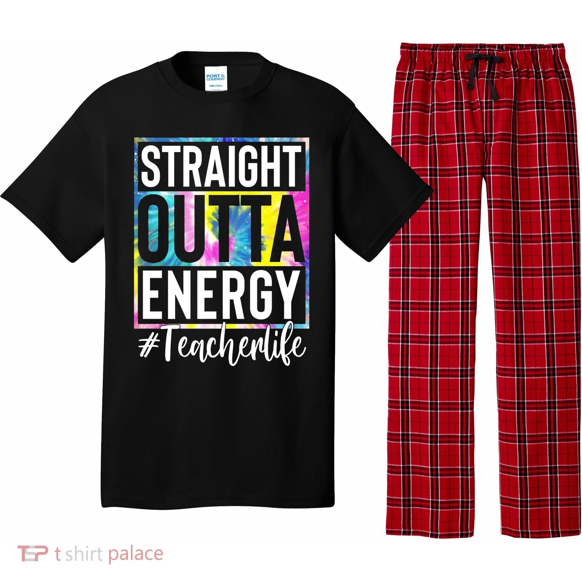 Straight Outta Energy Teacherlife Pajama Set