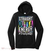 Straight Outta Energy Teacherlife Women's Hoodie thumb 0