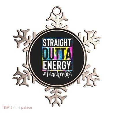 Straight Outta Energy Teacherlife Ornament