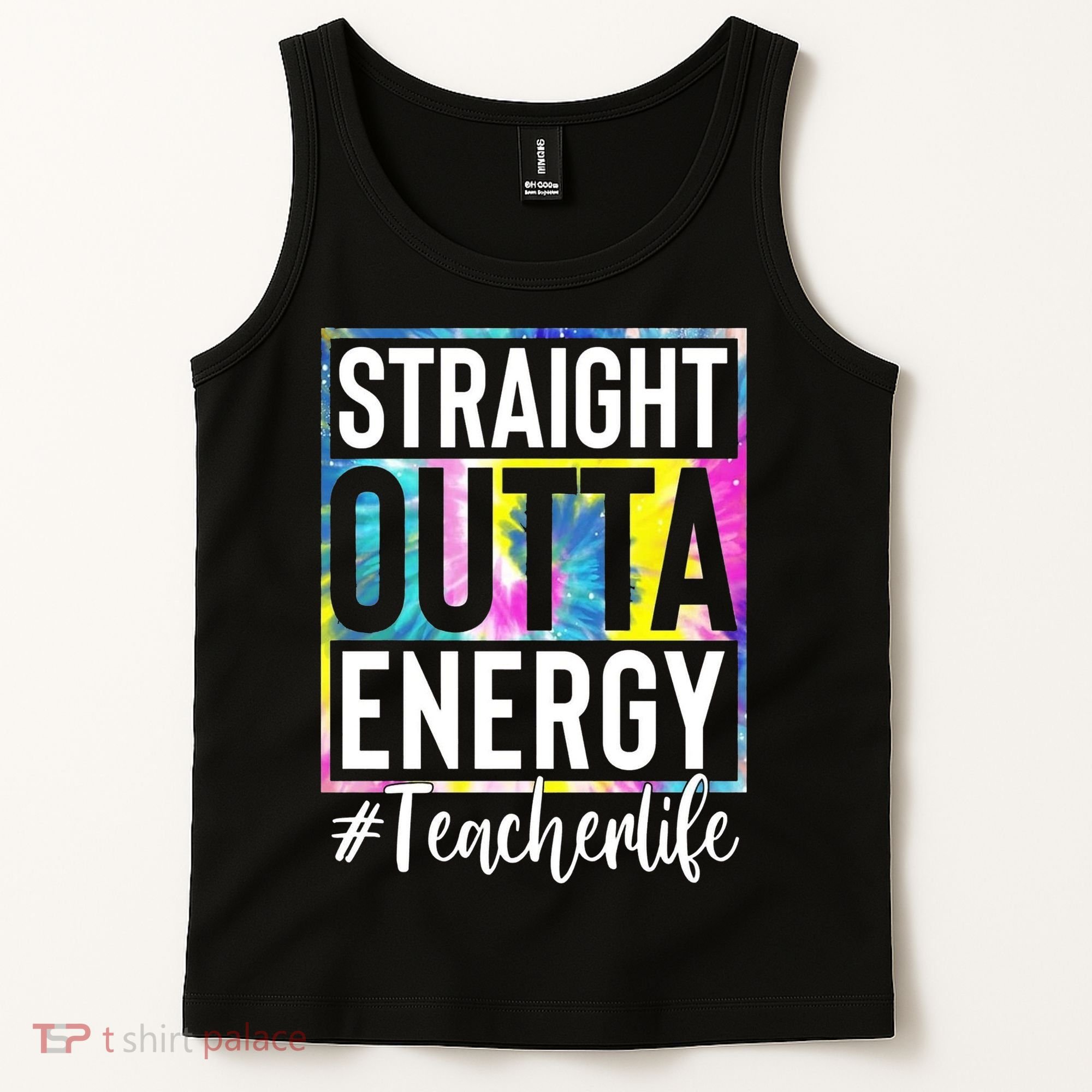 Straight Outta Energy Teacherlife Tank Top