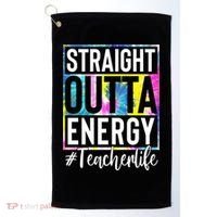 Straight Outta Energy Teacherlife Golf Towel thumb 0