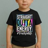 Straight Outta Energy Teacherlife Toddler T-Shirt thumb 2