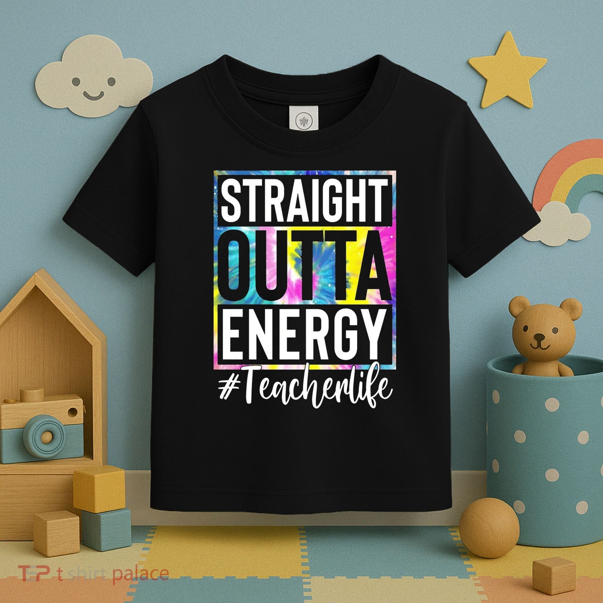 Straight Outta Energy Teacherlife Toddler T-Shirt