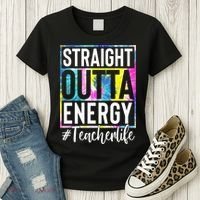 Straight Outta Energy Teacherlife Women's T-Shirt thumb 3