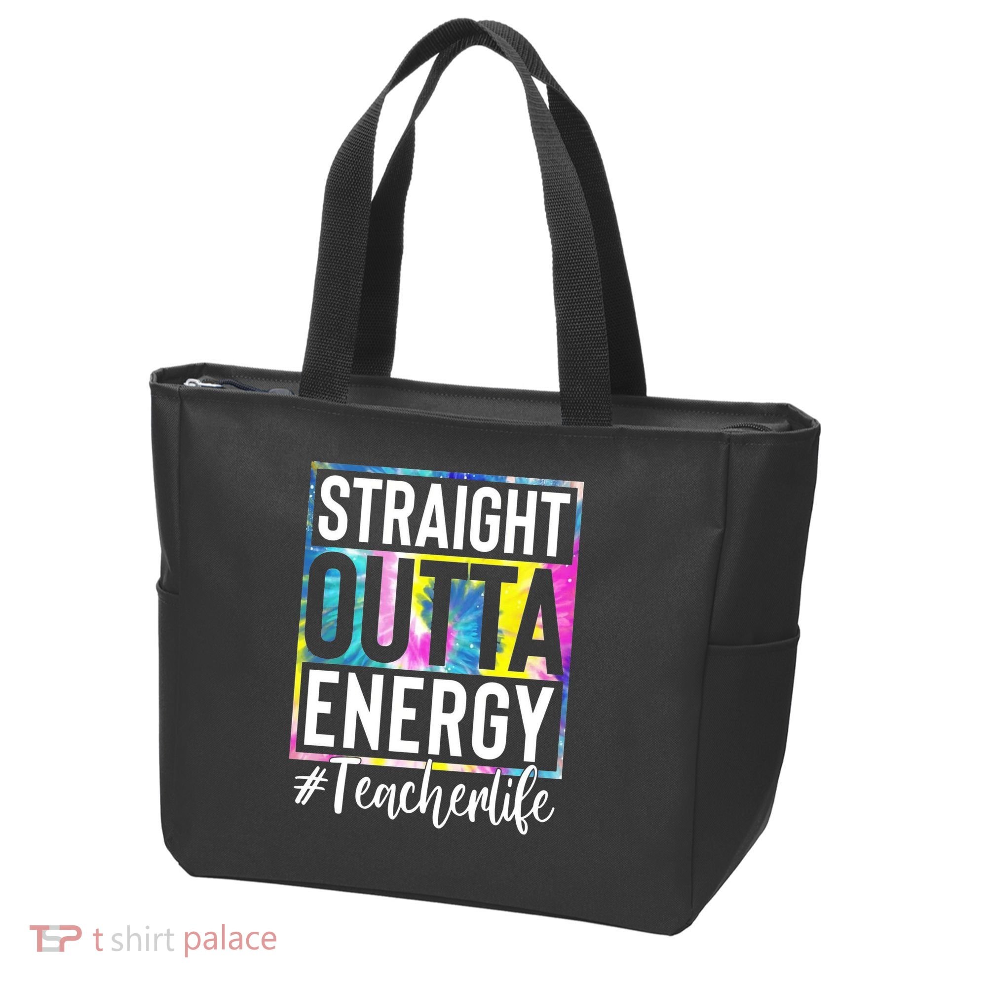 Straight Outta Energy Teacherlife Tote Bag